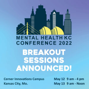 Mental Health Kansas City - Breakout Sessions Announced